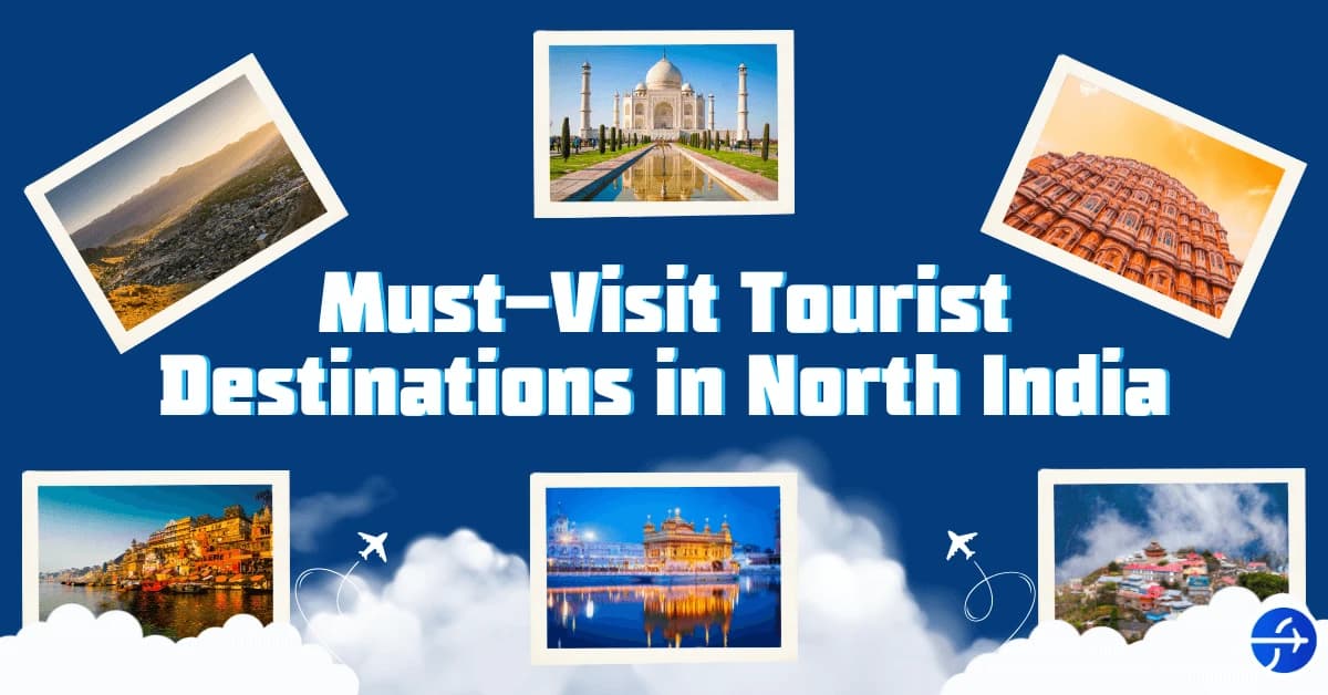 Must-Visit Tourist Destinations in North India
