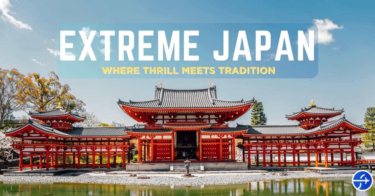 Extreme Japan: Where Thrill Meets Tradition